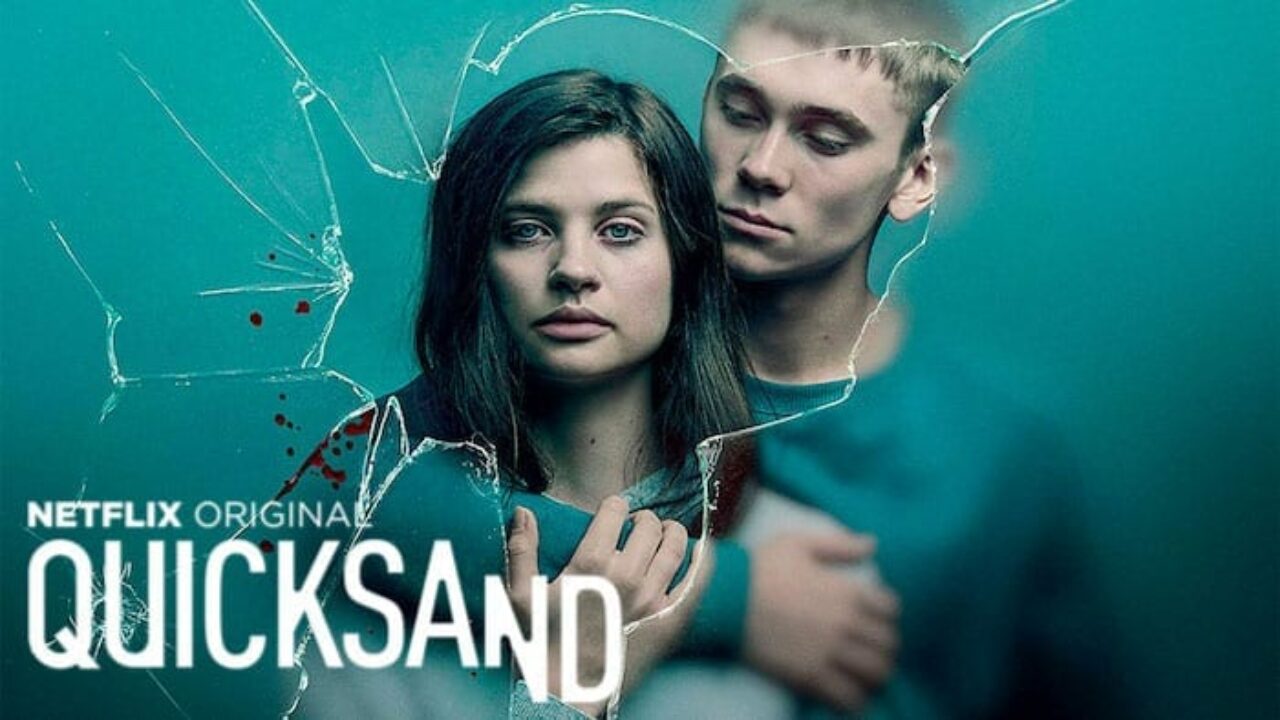 Quicksand Serie Tv Netlix Uscita In Italia Trama Cast E Streaming 