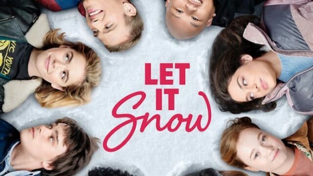 Let It Snow Netflix film uscita, trama, cast, trailer e streaming, attori e dove vedere il film dal libro di John Green quando esce