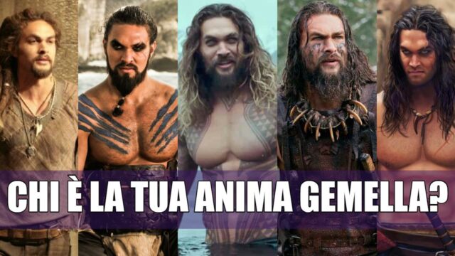 jason momoa anima gemella personaggio quiz